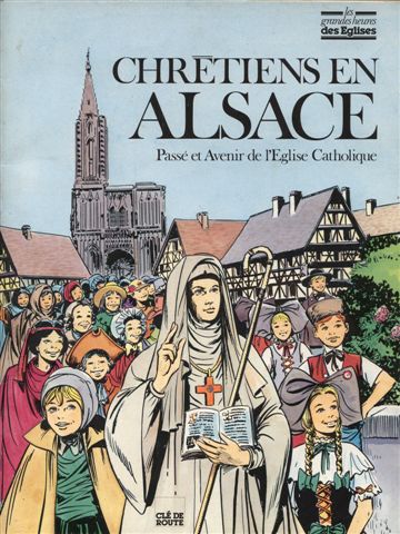 Couverture de l'album Les Grandes heures des églises Chrétiens en Alsace