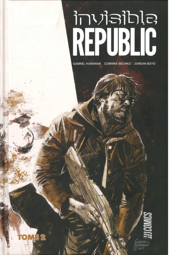 Couverture de l'album Invisible Republic Tome 2