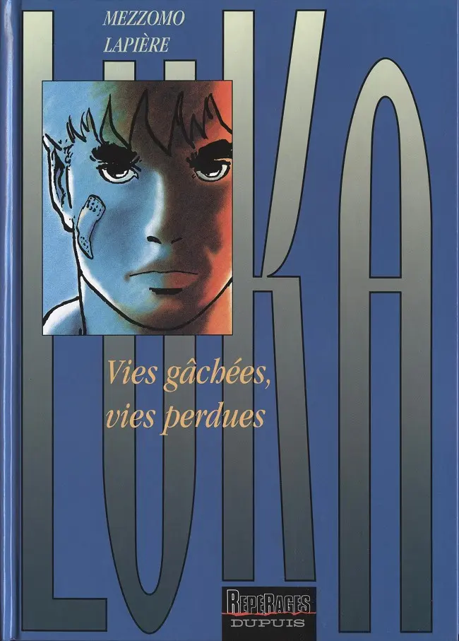 Couverture de l'album Luka Tome 4 Vies gâchées, vies perdues