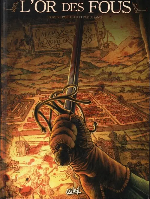 Couverture de l'album L'Or des fous Tome 2 Par le feu et par le sang