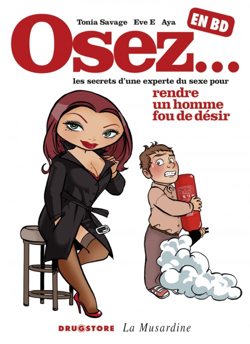 Couverture de l'album Osez... en BD Tome 1 Rendre un homme fou de désir