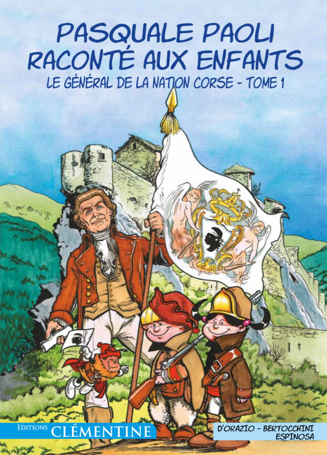 Couverture de l'album Pasquale Paoli raconté aux enfants Tome 1 Le Général de la Nation corse