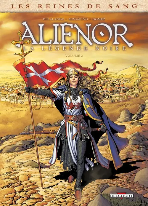 Couverture de l'album Les Reines de sang - Aliénor, la Légende noire Volume 3