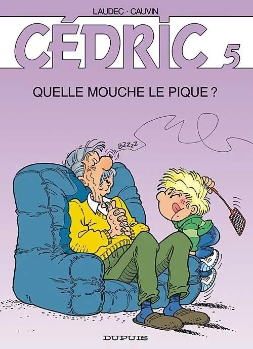 Couverture de l'album Cédric Tome 5 Quelle mouche le pique ?