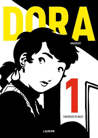 Couverture de l'album Dora Tome 1 Dora Chasseuse de nazis