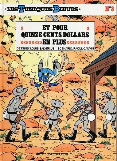 Couverture de l'album Les Tuniques Bleues Tome 3 Et pour quinze cents dollars en plus