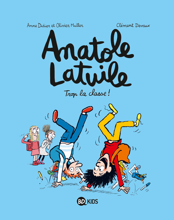 Couverture de l'album Anatole Latuile Tome 11 Trop la classe !