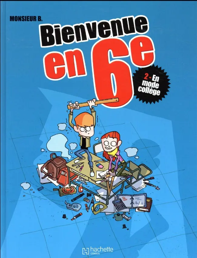 Couverture de l'album Bienvenue en ... en 6e Tome 2 En mode collège