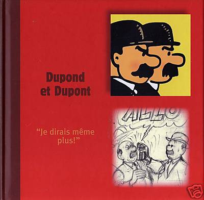 Couverture de l'album Tintin Dupond et Dupont - Je dirais même plus !