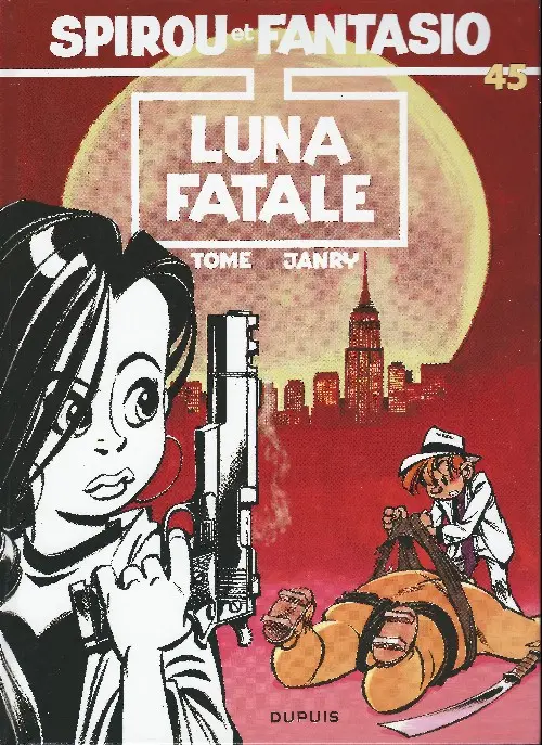 Couverture de l'album Spirou et Fantasio Tome 45 Luna fatale