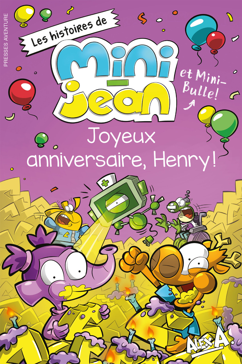 Couverture de l'album Les histoires de Mini-Jean et Mini-Bulle ! Tome 7 Joyeux anniversaire, Henry!