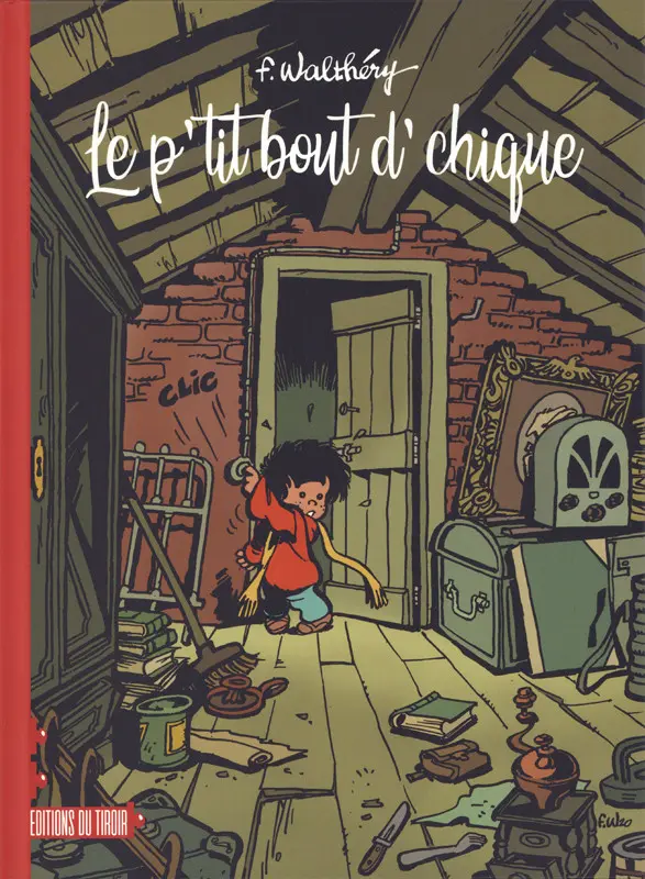 Couverture de l'album Le p'tit bout d'chique