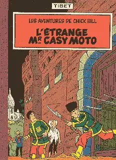 Couverture de l'album Chick Bill Tome 1 L'étrange Mr Casy Moto