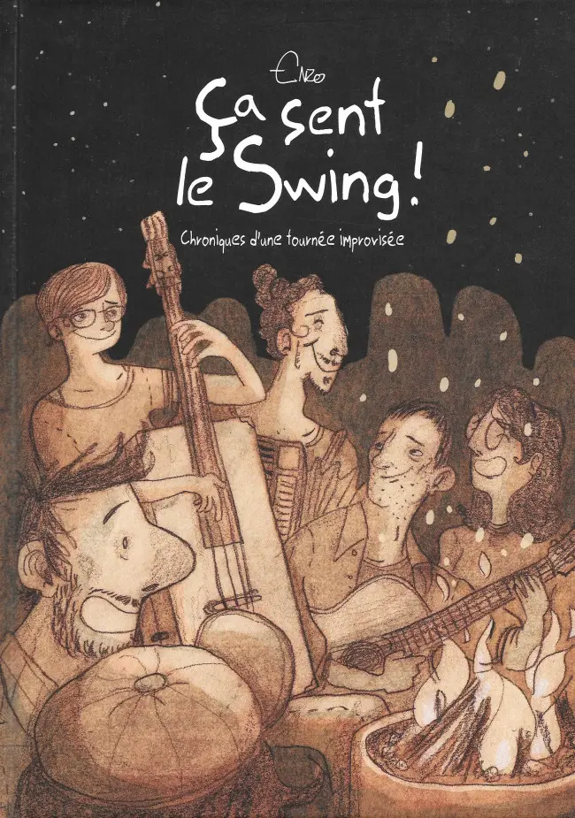 Couverture de l'album Ça sent le Swing ! Chroniques d'une tournée improvisée