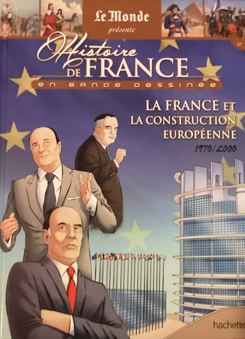 Couverture de l'album Histoire de France en bande dessinée Tome 60 La France et la construction européenne 1970-2000