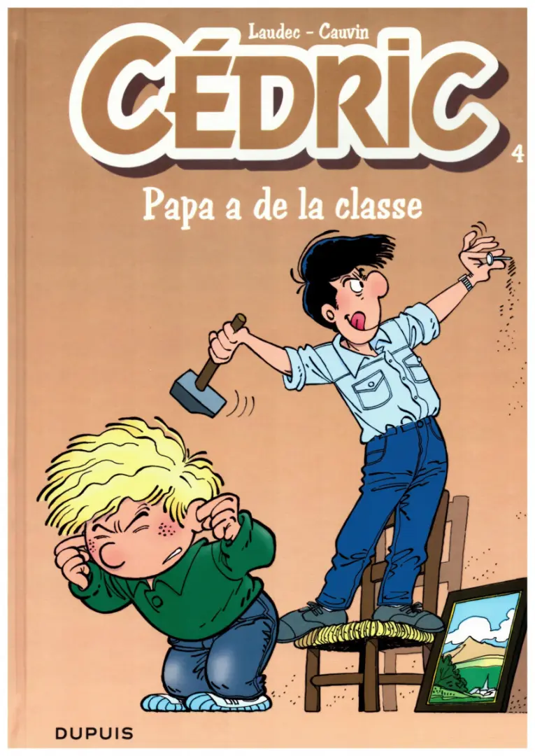 Couverture de l'album Cédric Tome 4 Papa a de la classe