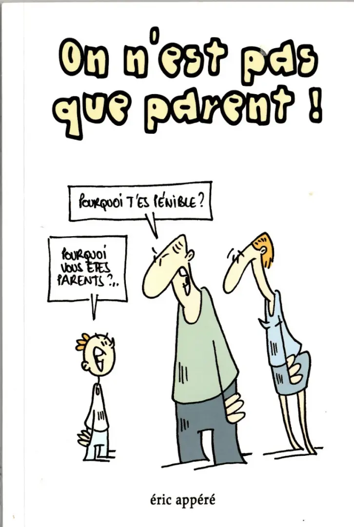 Couverture de l'album On n'est pas que parent !