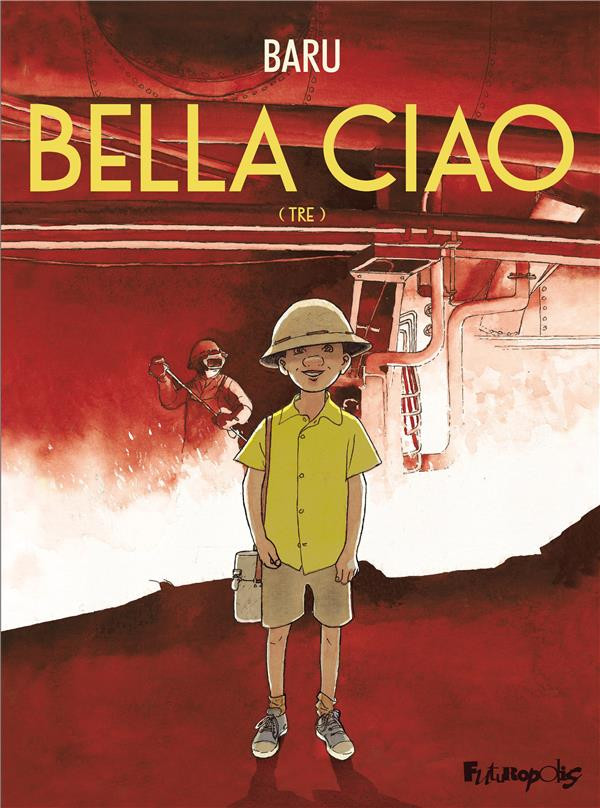 Couverture de l'album Bella ciao Tome 3 (Tre)
