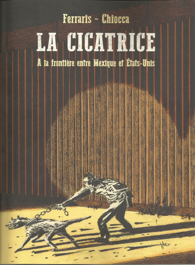 Couverture de l'album La Cicatrice À la frontière entre Mexique et États-Unis