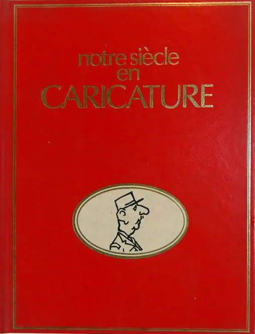 Couverture de l'album Notre siècle en Caricature
