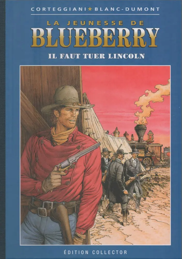 Couverture de l'album Blueberry Édition collector Tome 44 Il faut tuer Lincoln