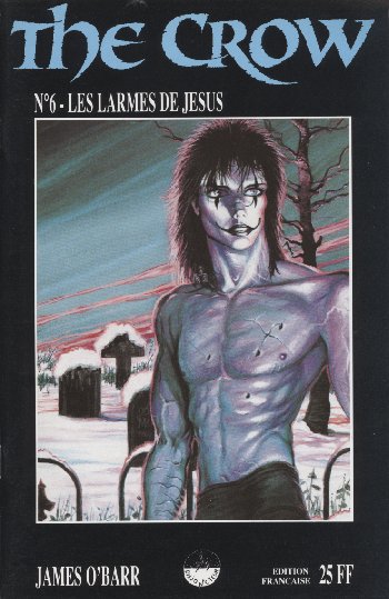 Couverture de l'album The Crow Tome 6 Les larmes de Jésus