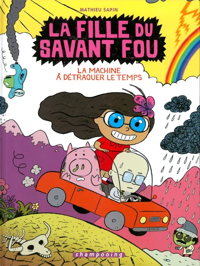 Couverture de l'album La Fille du savant fou Tome 2 La machine à détraquer le temps