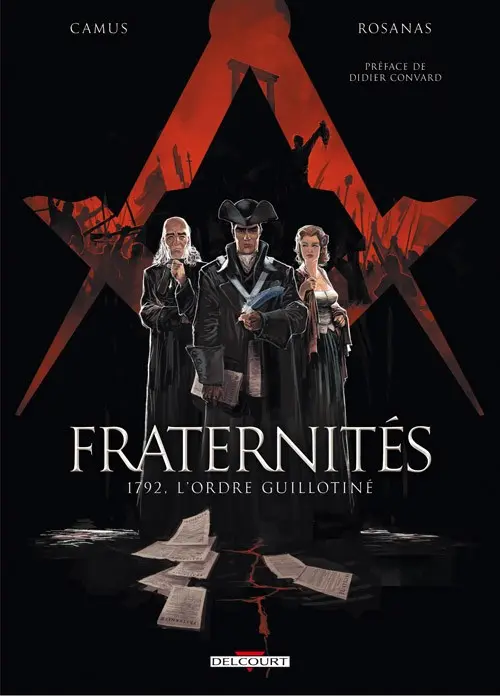 Couverture de l'album Fraternités Tome 1 1792, l'ordre guillotiné