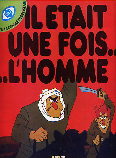 Couverture de l'album Il était une fois... l'homme Tome 8 La Conquête de l'Islam