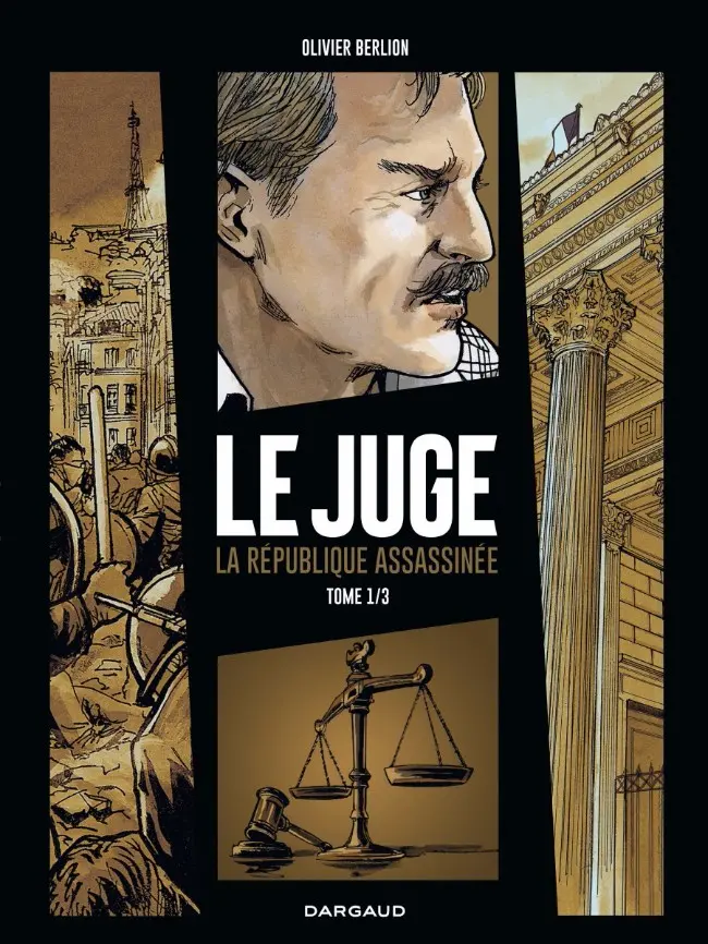 Couverture de l'album Le Juge, la République assassinée Tome 1 Chicago-sur-Rhône