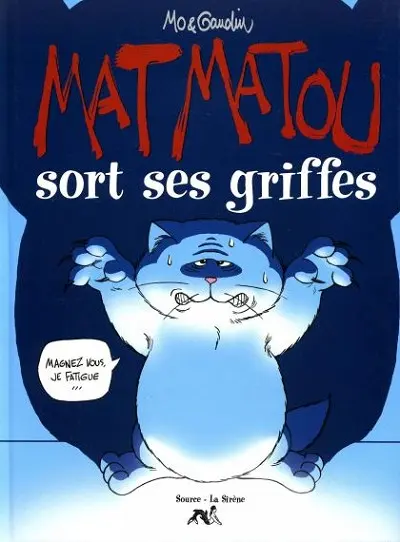 Couverture de l'album Mat Matou Tome 2 Mat Matou sort ses griffes