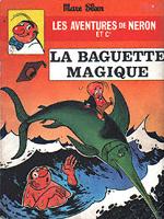 Couverture de l'album Les Aventures de Néron et Co Tome 6 La baguette magique