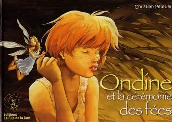 Couverture de l'album Ondine Ondine et la cérémonie des fées