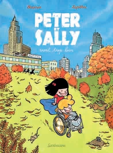 Couverture de l'album Peter et Sally Tome 1 Peter et Sally vont trop loin