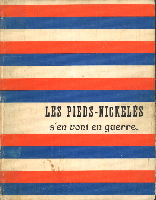 Autre de l'album Les Pieds Nickelés Les Pieds Nickelés s'en vont en guerre 1913-1917