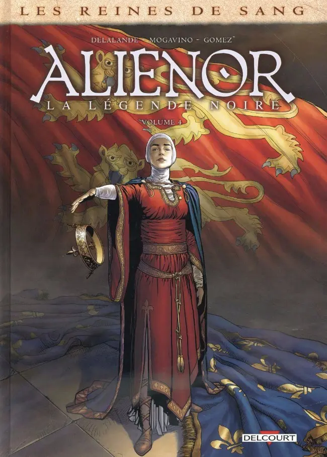 Couverture de l'album Les Reines de sang - Aliénor, la Légende noire Volume 4