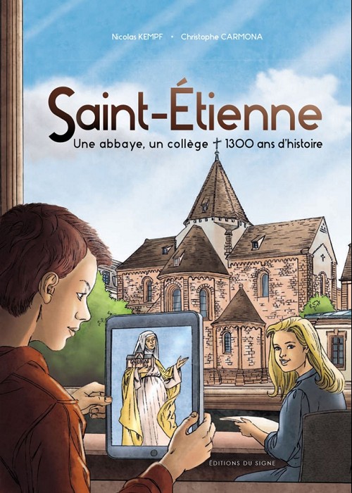 Couverture de l'album Saint-etienne, une abbaye, un collège 1300 ans d'histoire