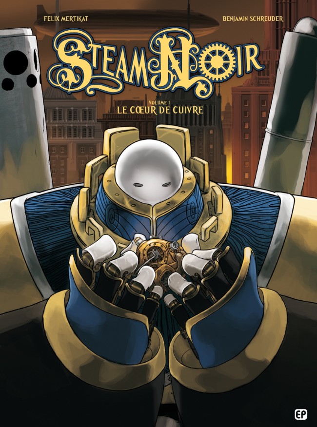 Couverture de l'album Steam noir Tome 1 Le cœur de cuivre