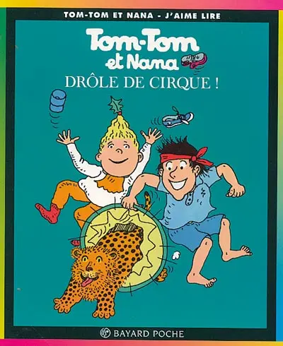 Couverture de l'album Tom-Tom et Nana Tome 7 Drôle de cirque !