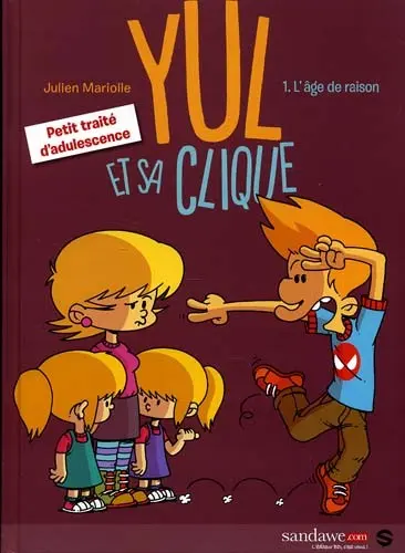 Couverture de l'album Yul et sa Clique Tome 1 L'âge de Raison