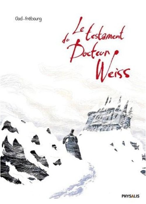 Couverture de l'album Les Carnets de Georg Weiss Tome 1 Le testament du Docteur Weiss