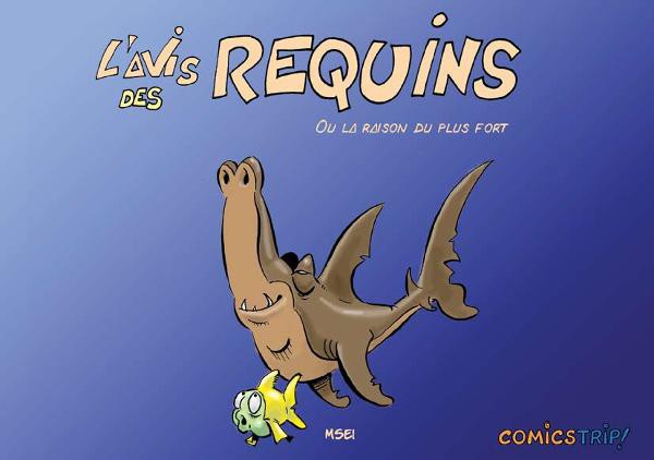 Couverture de l'album L'Avis des requins Tome 1 La raison du plus fort