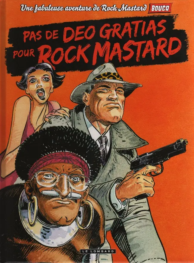 Couverture de l'album Rock Mastard Tome 1 Pas de Deo Gratias pour Rock Mastard