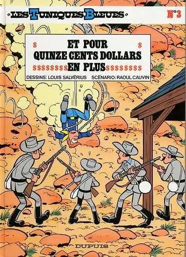 Couverture de l'album Les Tuniques Bleues Tome 3 Et pour quinze cents dollars en plus