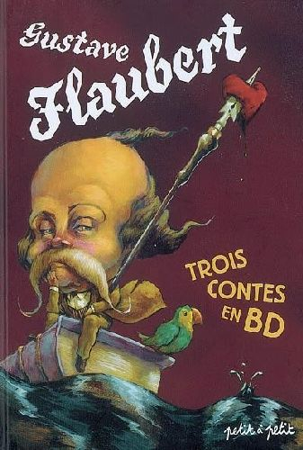 Couverture de l'album Poèmes en bandes dessinées Gustave Flaubert - Trois contes en BD