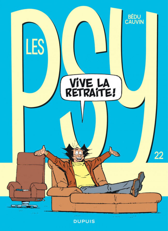 Couverture de l'album Les Psy Tome 22 Vive la retraite