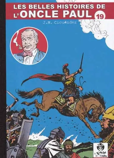 Couverture de l'album Les Belles histoires de l'Oncle Paul Tome 19