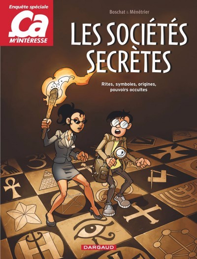 Couverture de l'album Ça m'intéresse Tome 3 Les Sociétés Secrètes