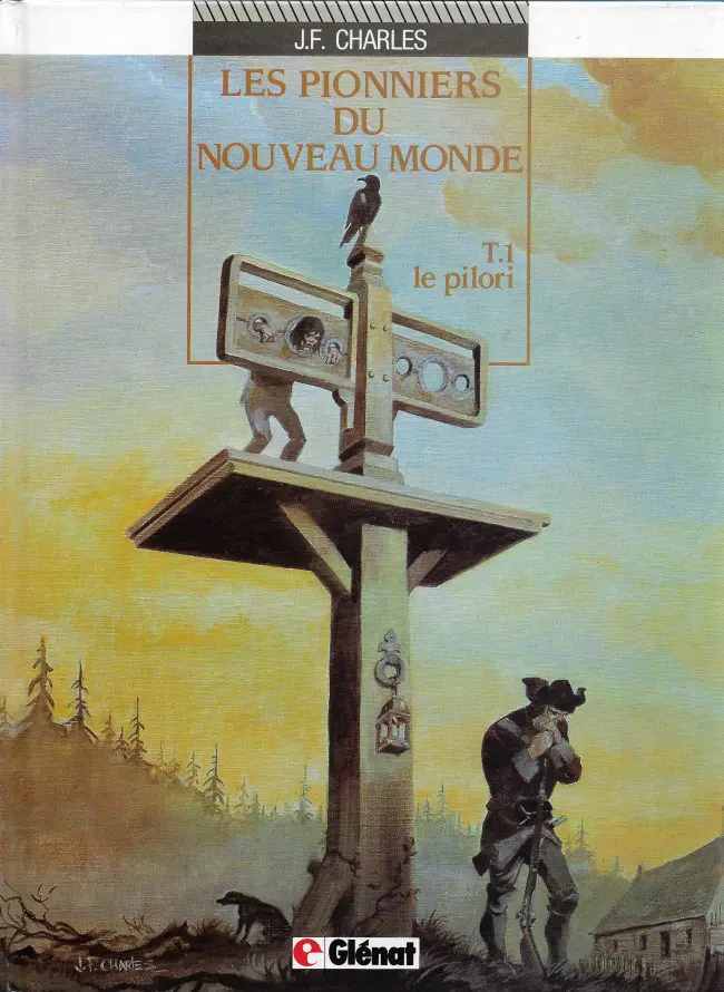 Couverture de l'album Les Pionniers du Nouveau Monde Tome 1 Le pilori