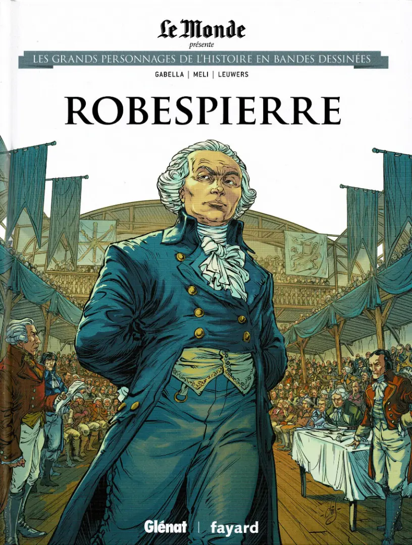 Couverture de l'album Les grands personnages de l'Histoire en bandes dessinées Tome 16 Robespierre